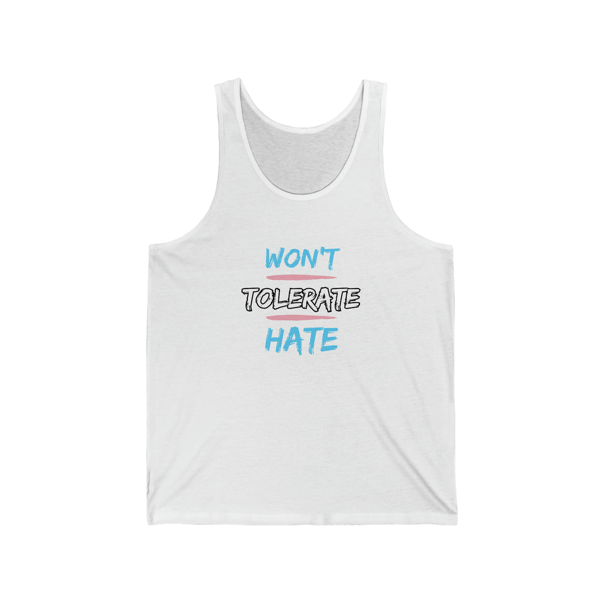 Won't Tolerate Hate Tank Trans - Tank - Twisted Jezebel
