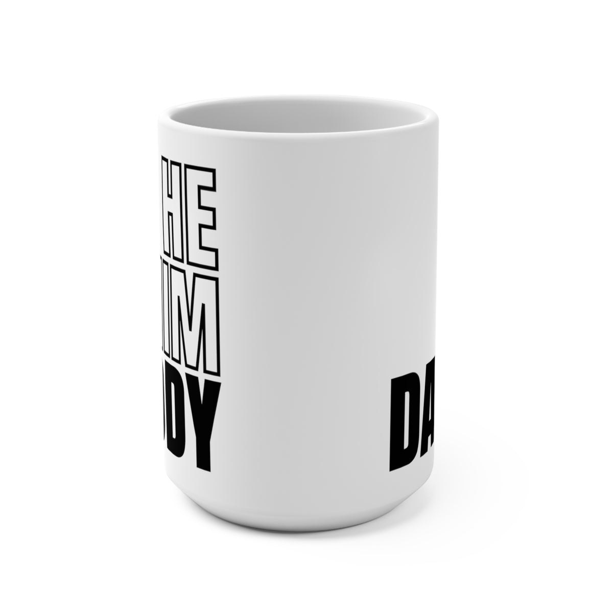 He, Him, Daddy Mug - Mug - Twisted Jezebel