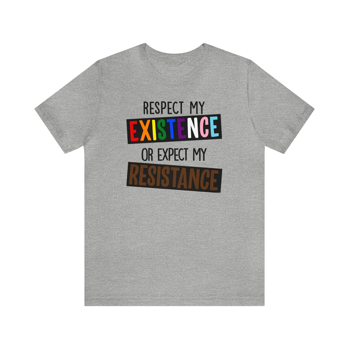 Respect My Existence - Tee - Twisted Jezebel