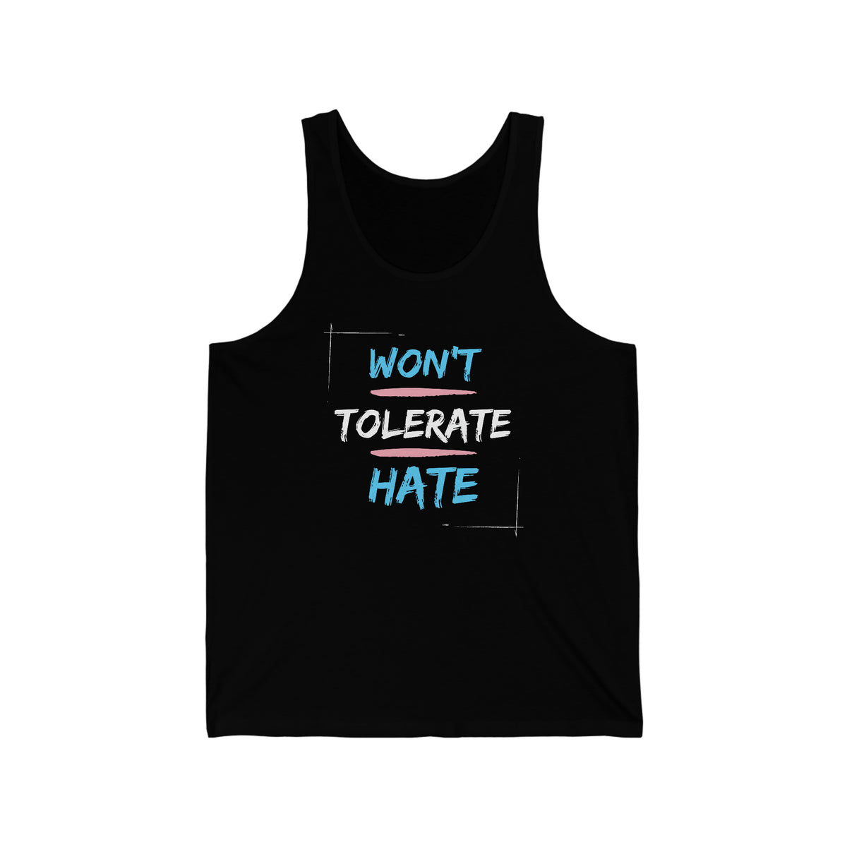 Won't Tolerate Hate Tank Trans - Tank - Twisted Jezebel