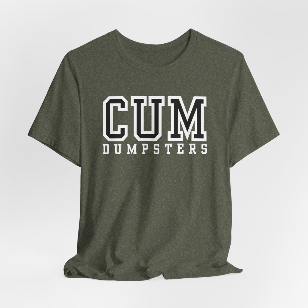CUM Dumpsters University Letterman Tee - Tee - Twisted Jezebel