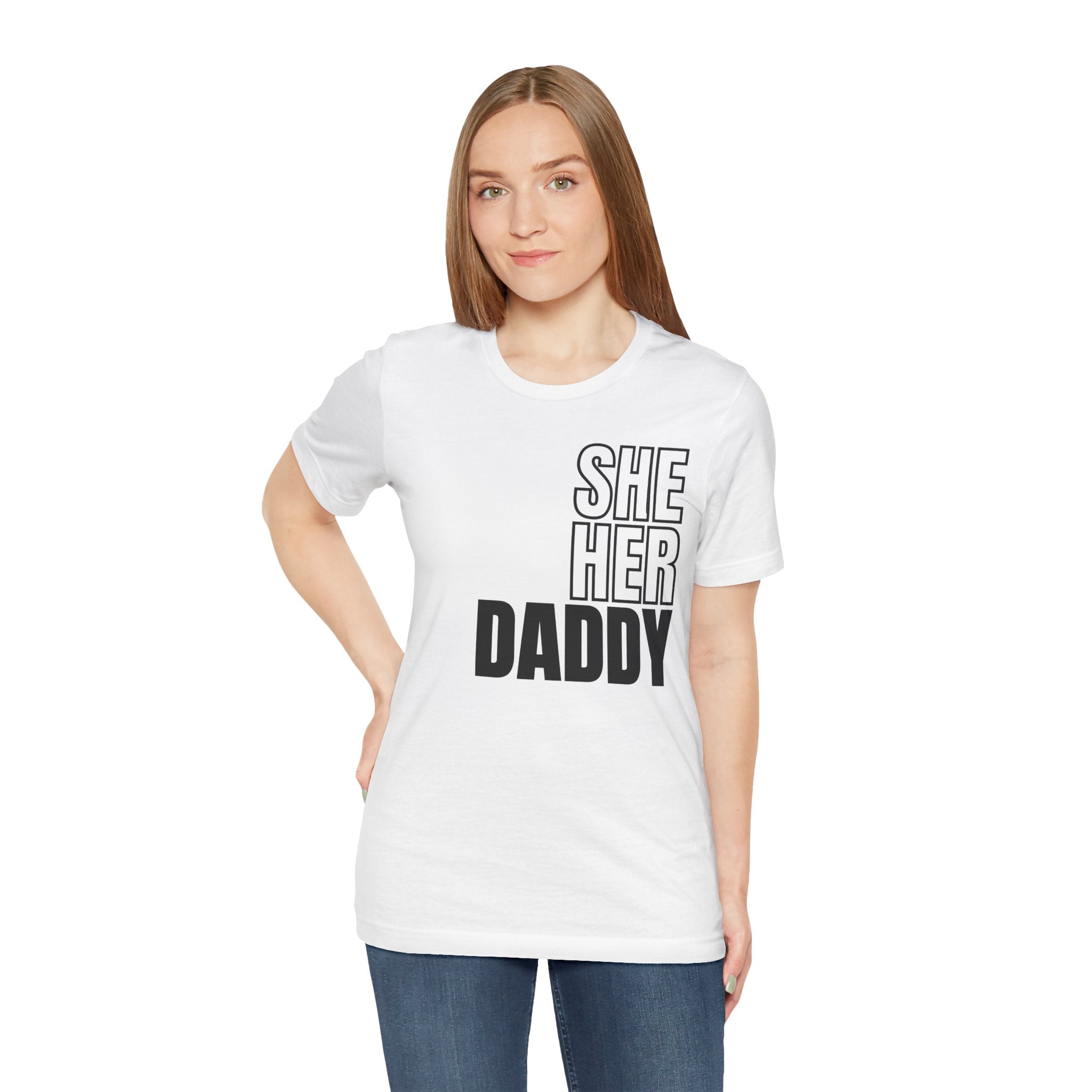 She Her Daddy Unisex Tee