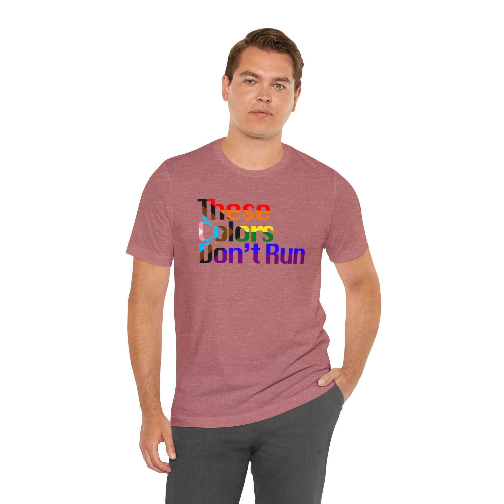 These Colors Don't Run Tee