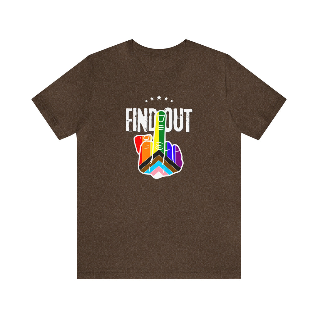 Find Out! The Unsubtle Edition Tee - Tee - Twisted Jezebel