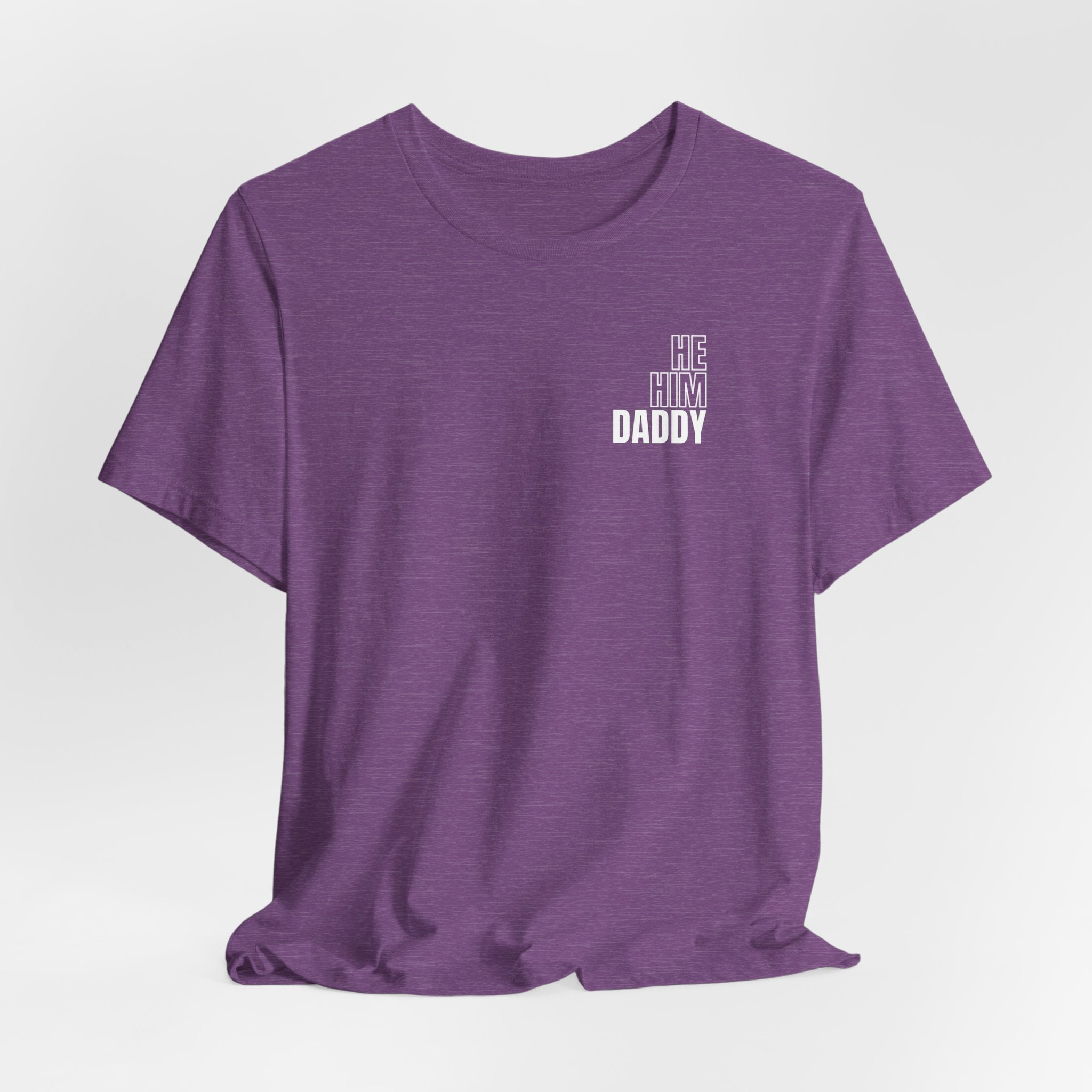 He Him Daddy II Tee - T-Shirt - Twisted Jezebel