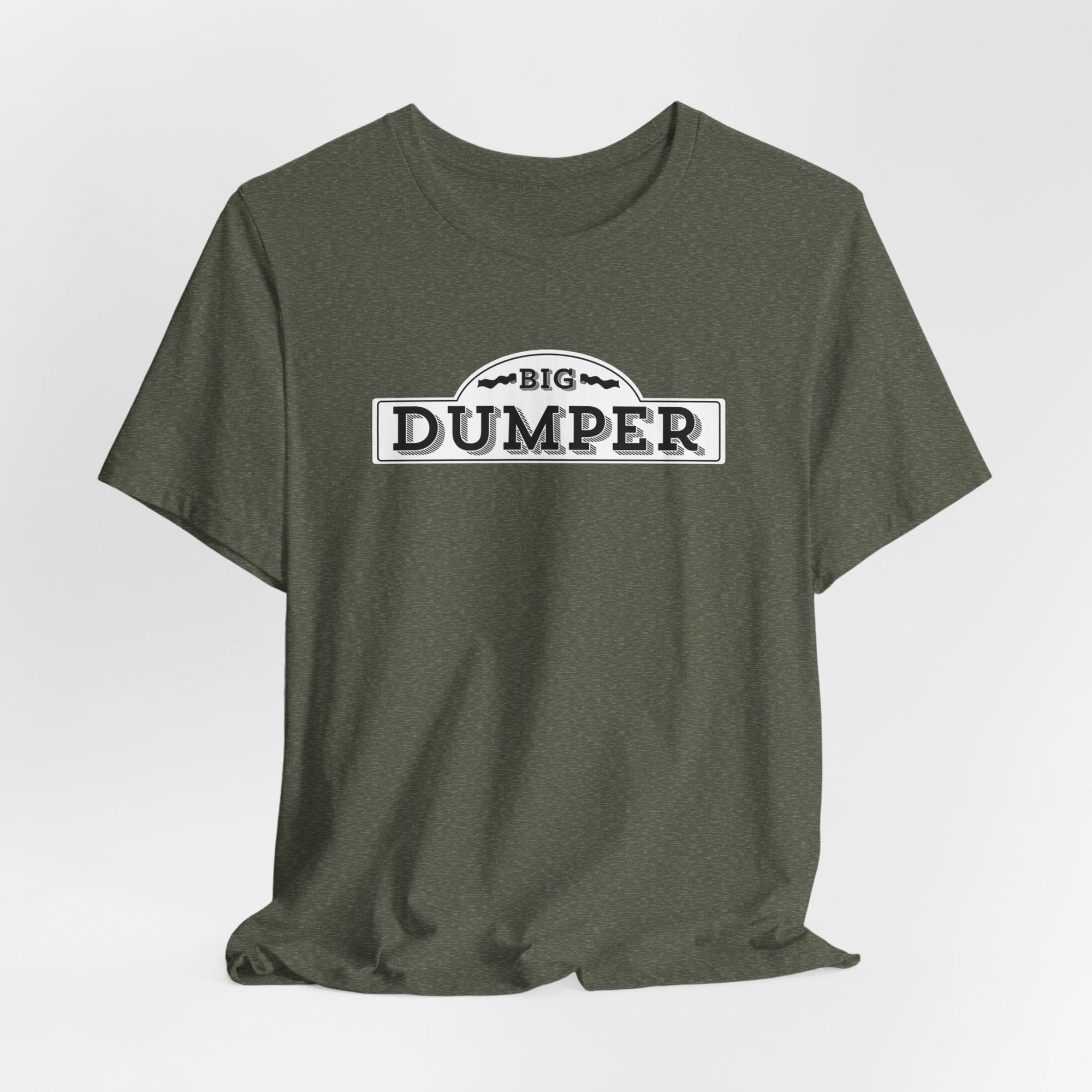 Big Dumper Tee