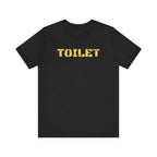 Industrial Strength Toilet - Tee - Twisted Jezebel
