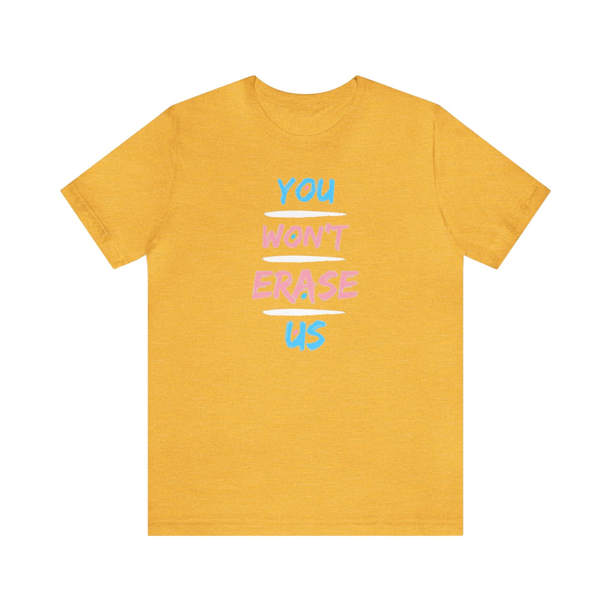 You Won't Erase Us Trans Pride Tee - Tee - Twisted Jezebel