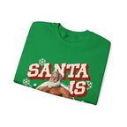 Santa Is Cumming Gildan Pullover