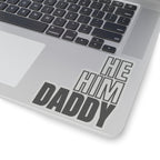 He Him Daddy Kiss-Cut Stickers - Kiss-Cut Stickers - Twisted Jezebel