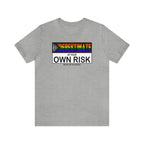 Underestimate at Your Own Risk Tee