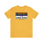 Underestimate at Your Own Risk Tee