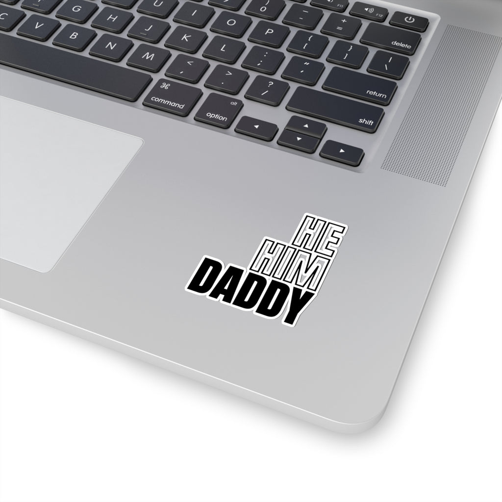 He Him Daddy Kiss-Cut Stickers - Kiss-Cut Stickers - Twisted Jezebel