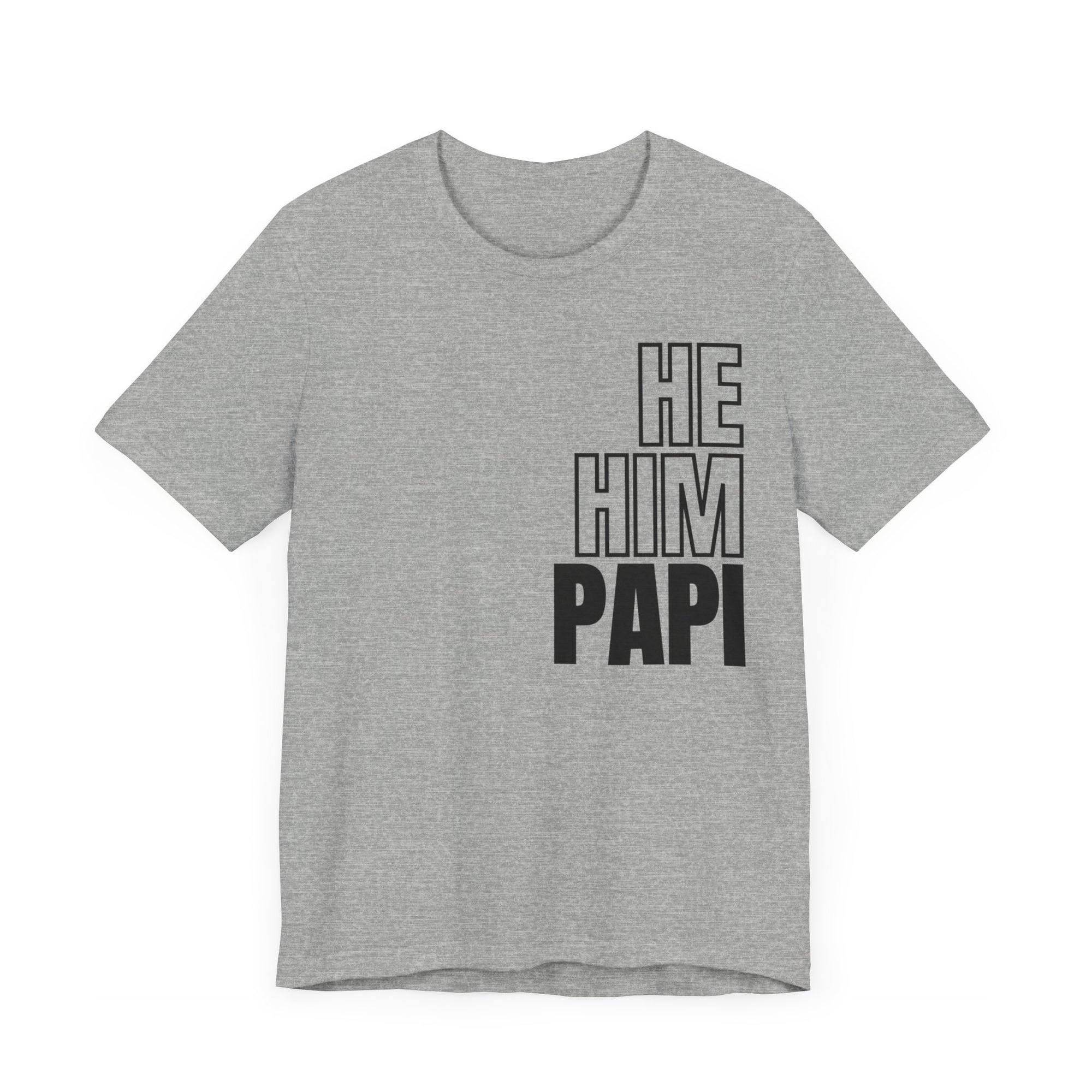 He, Him, Papi Tee