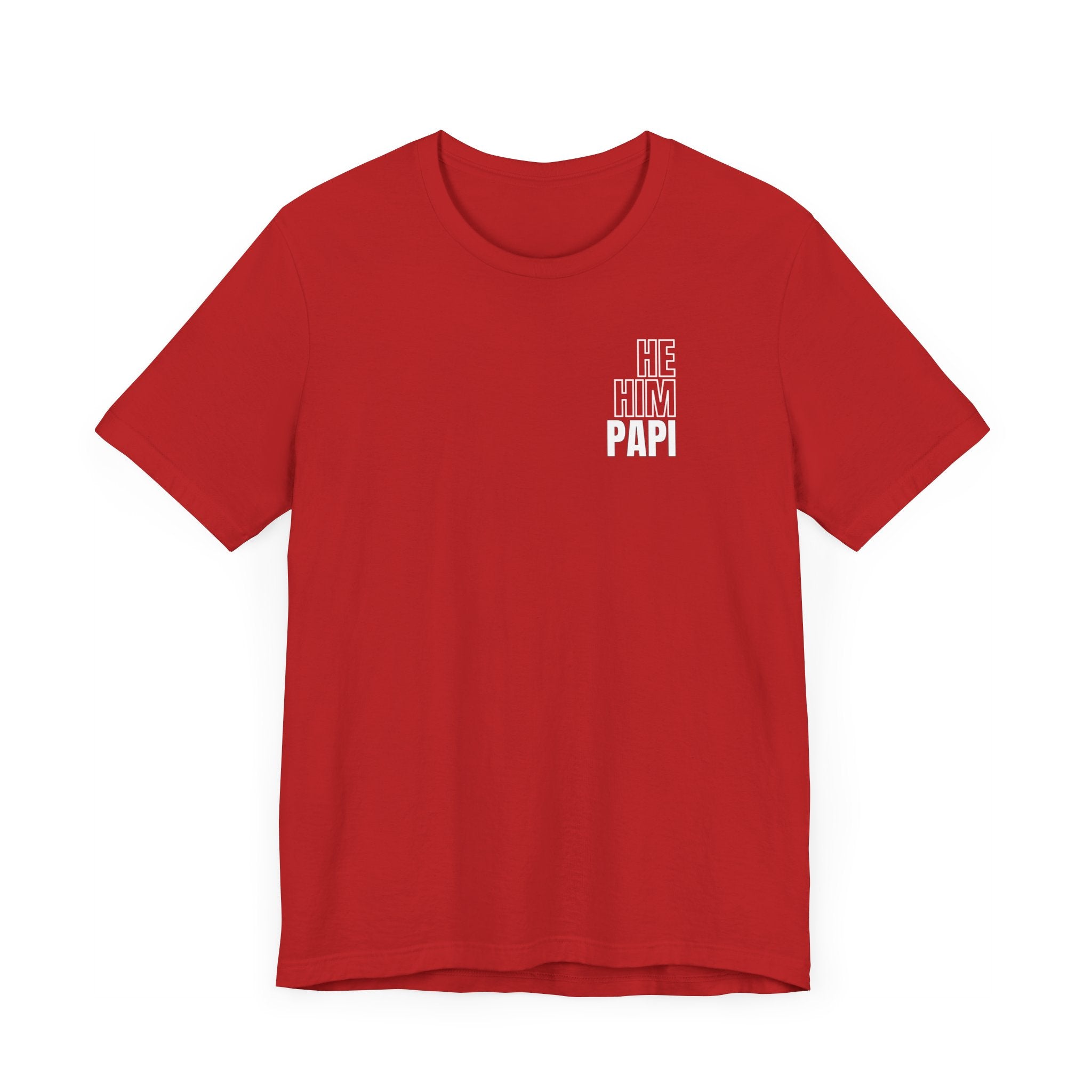 He Him Papi II Tee