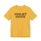 Toilet Boss Tee