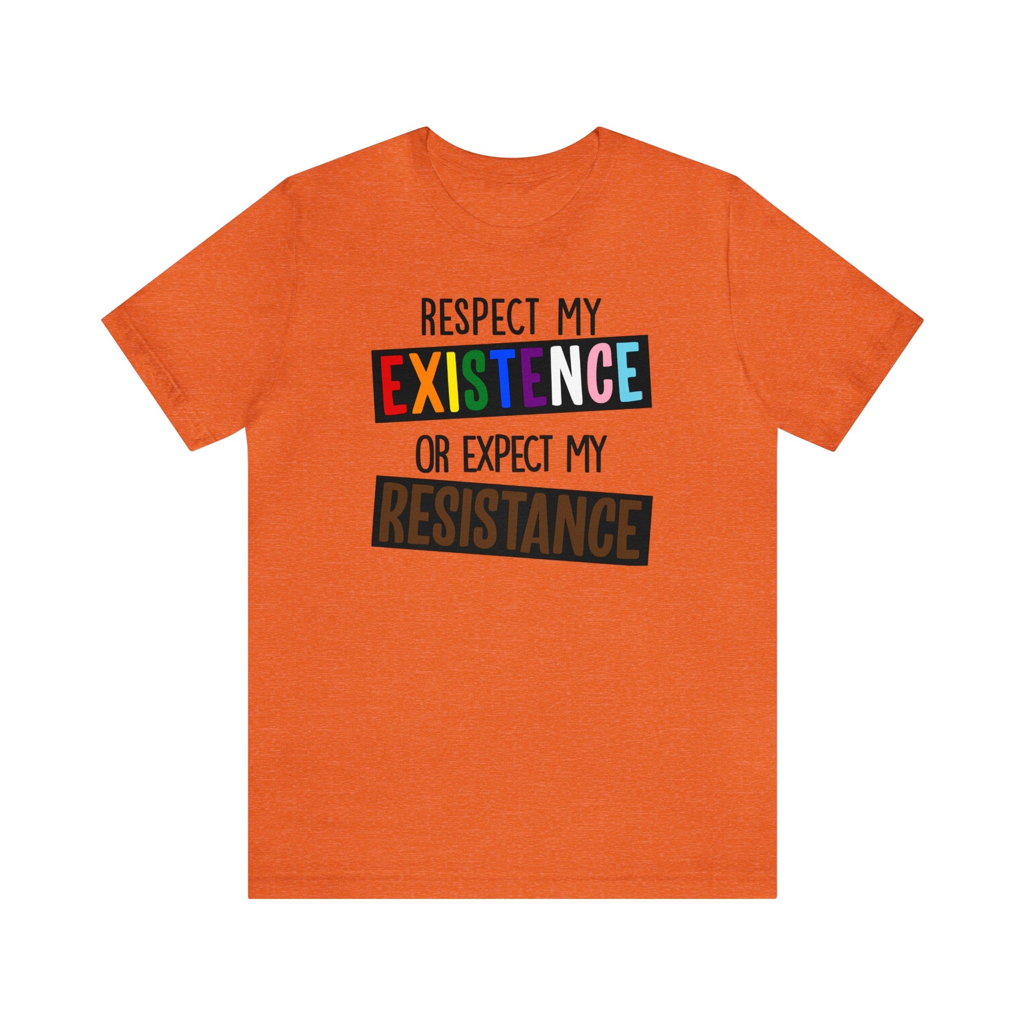 Respect My Existence - Tee - Twisted Jezebel