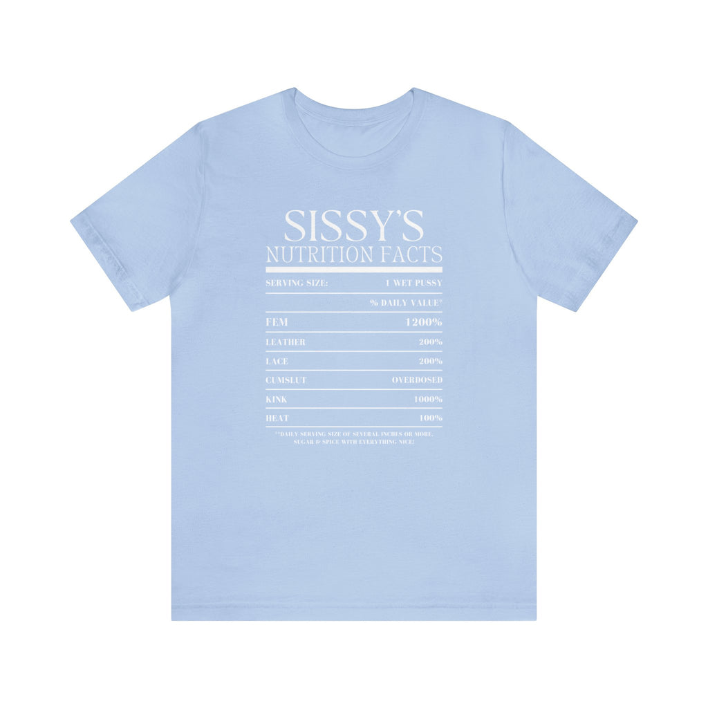 Sissy's Nutrition Facts Tee