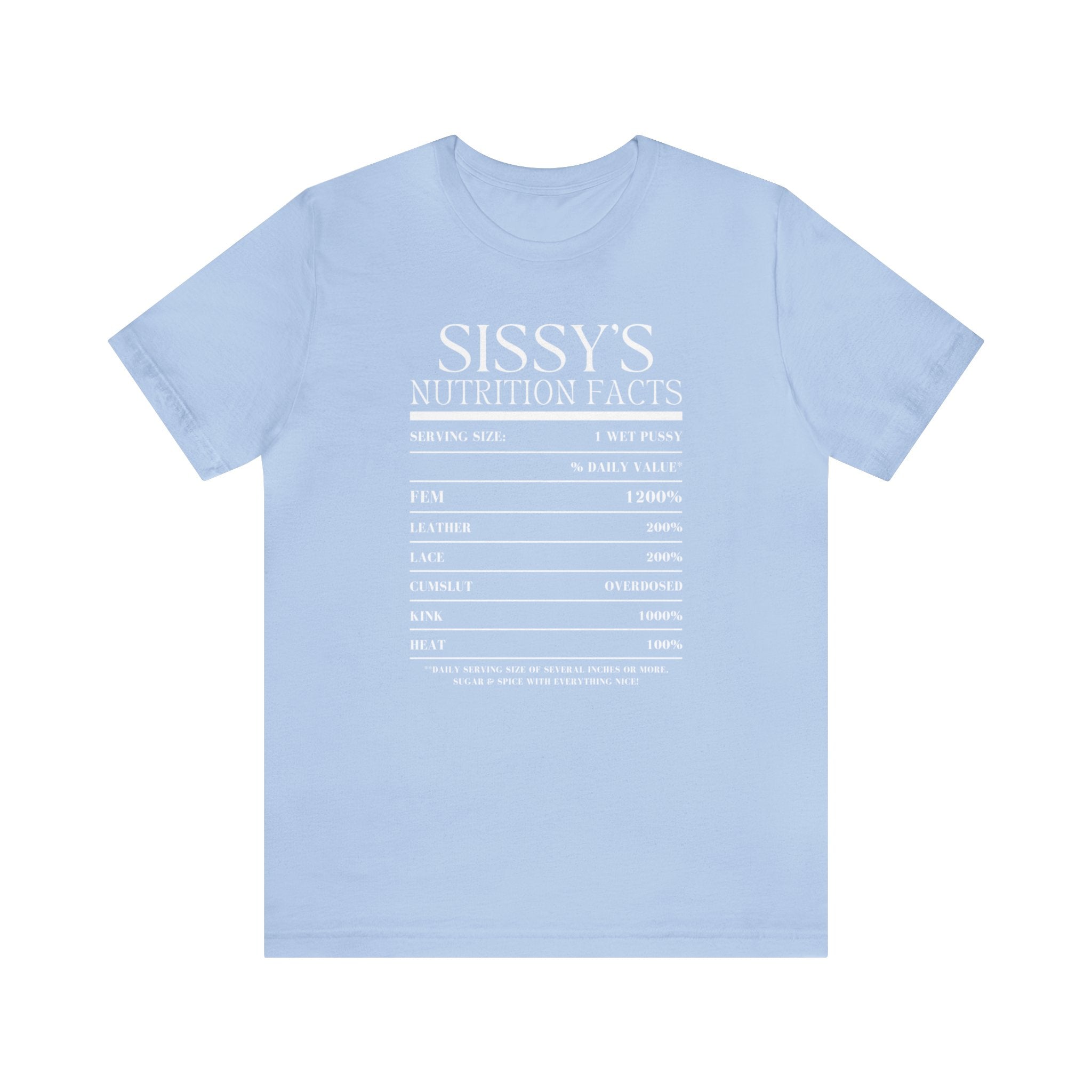 Sissy's Nutrition Facts Tee