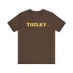 Industrial Strength Toilet - Tee - Twisted Jezebel