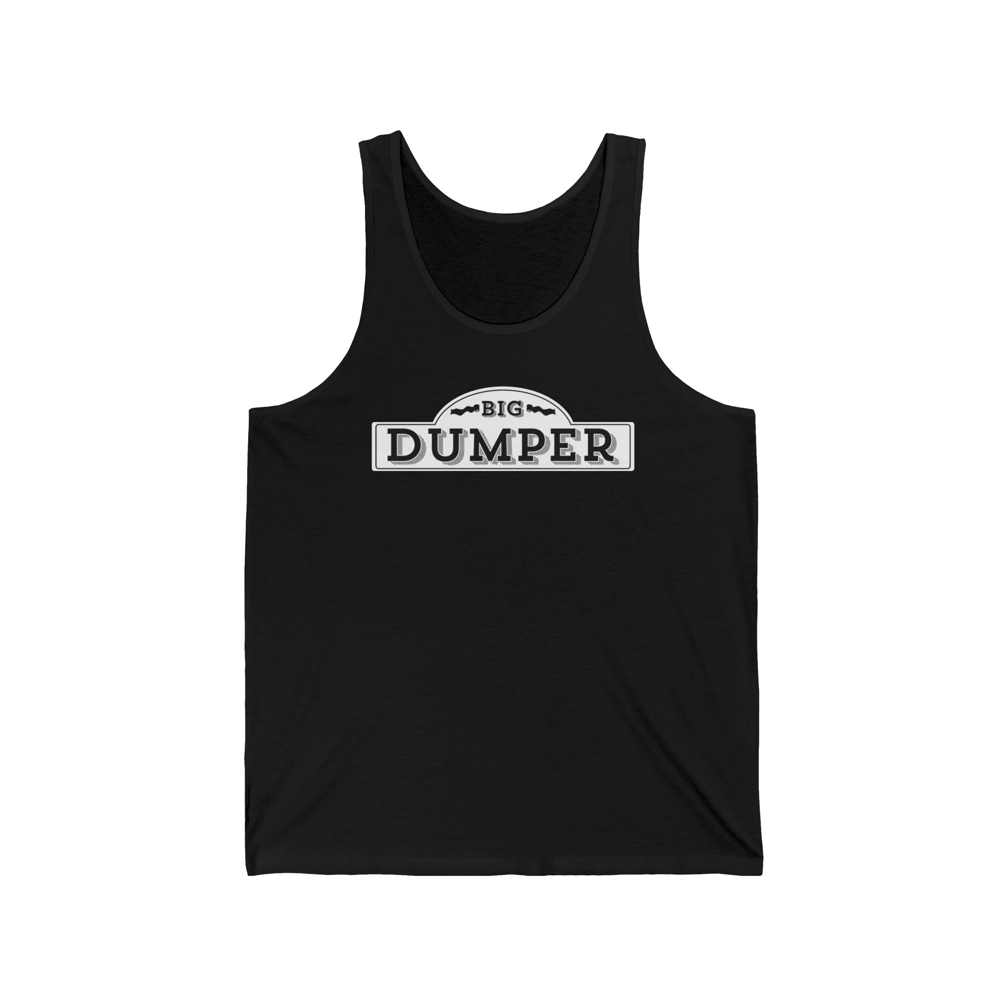 Big Dumper Tank
