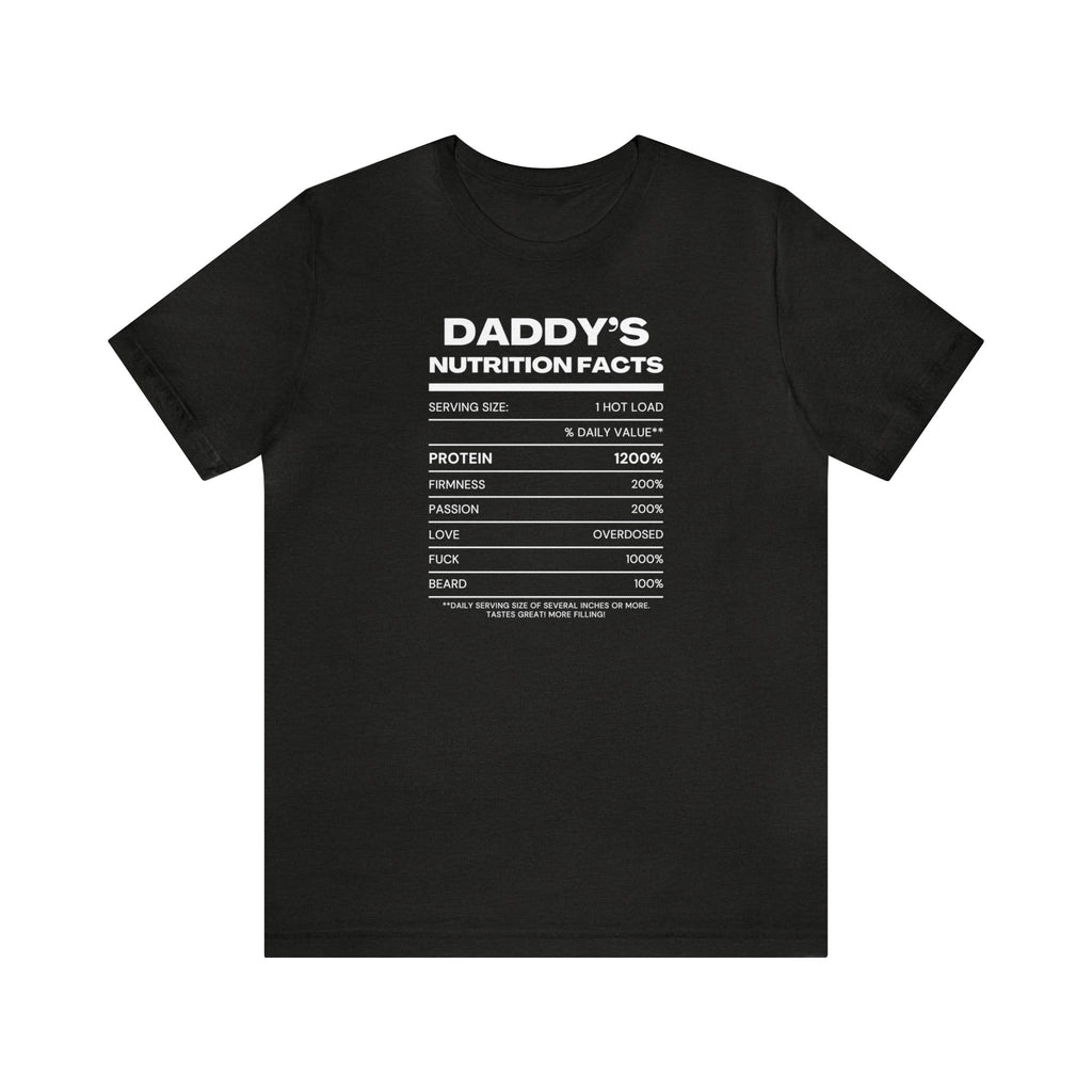 Daddy's Nutrition Facts Tee - Tee - Twisted Jezebel