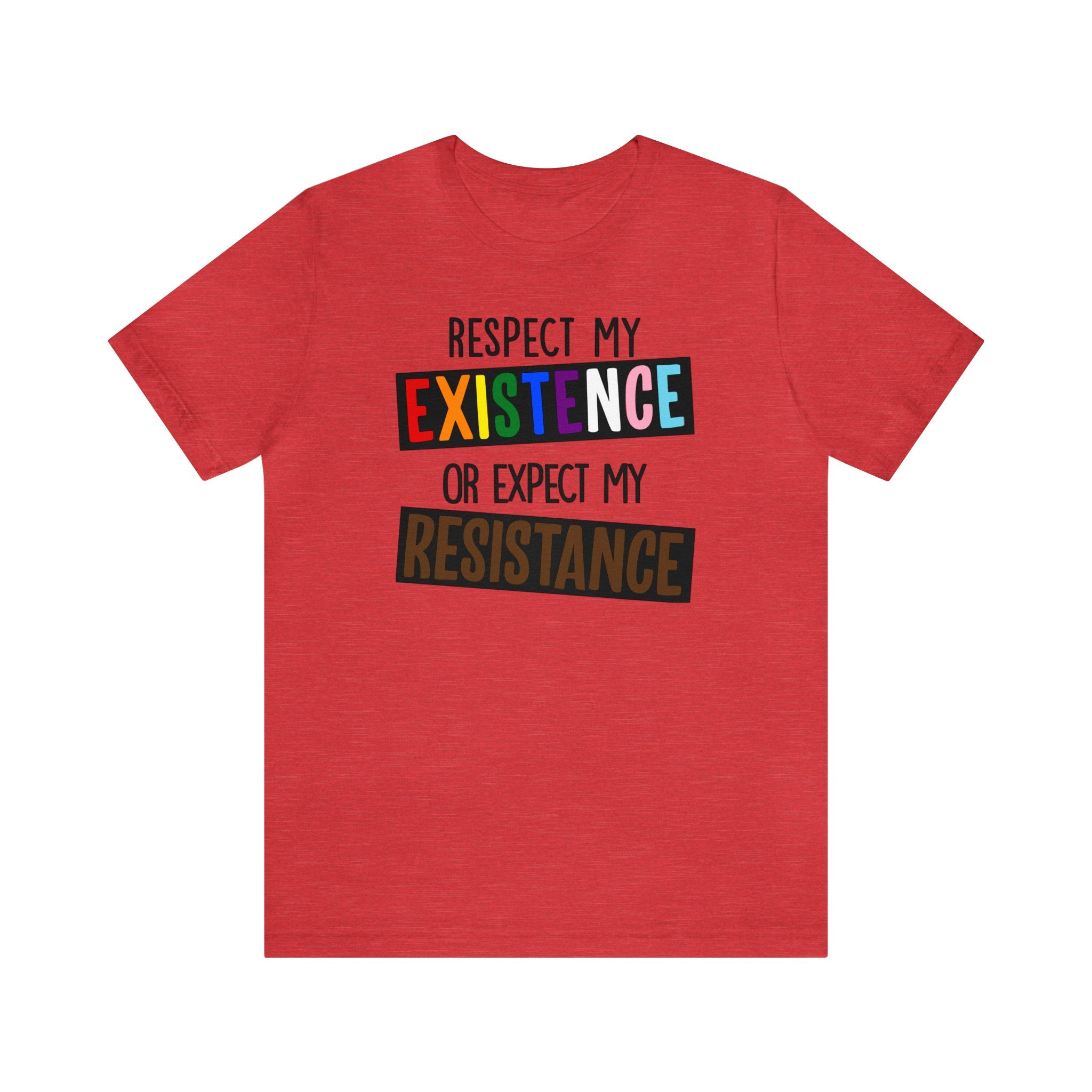 Respect My Existence - Tee - Twisted Jezebel