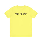 Industrial Strength Toilet - Tee - Twisted Jezebel