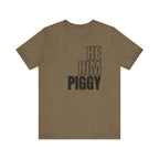 He, Him, Piggy Tee