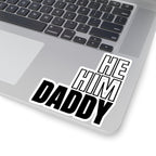 He Him Daddy Kiss-Cut Stickers - Kiss-Cut Stickers - Twisted Jezebel