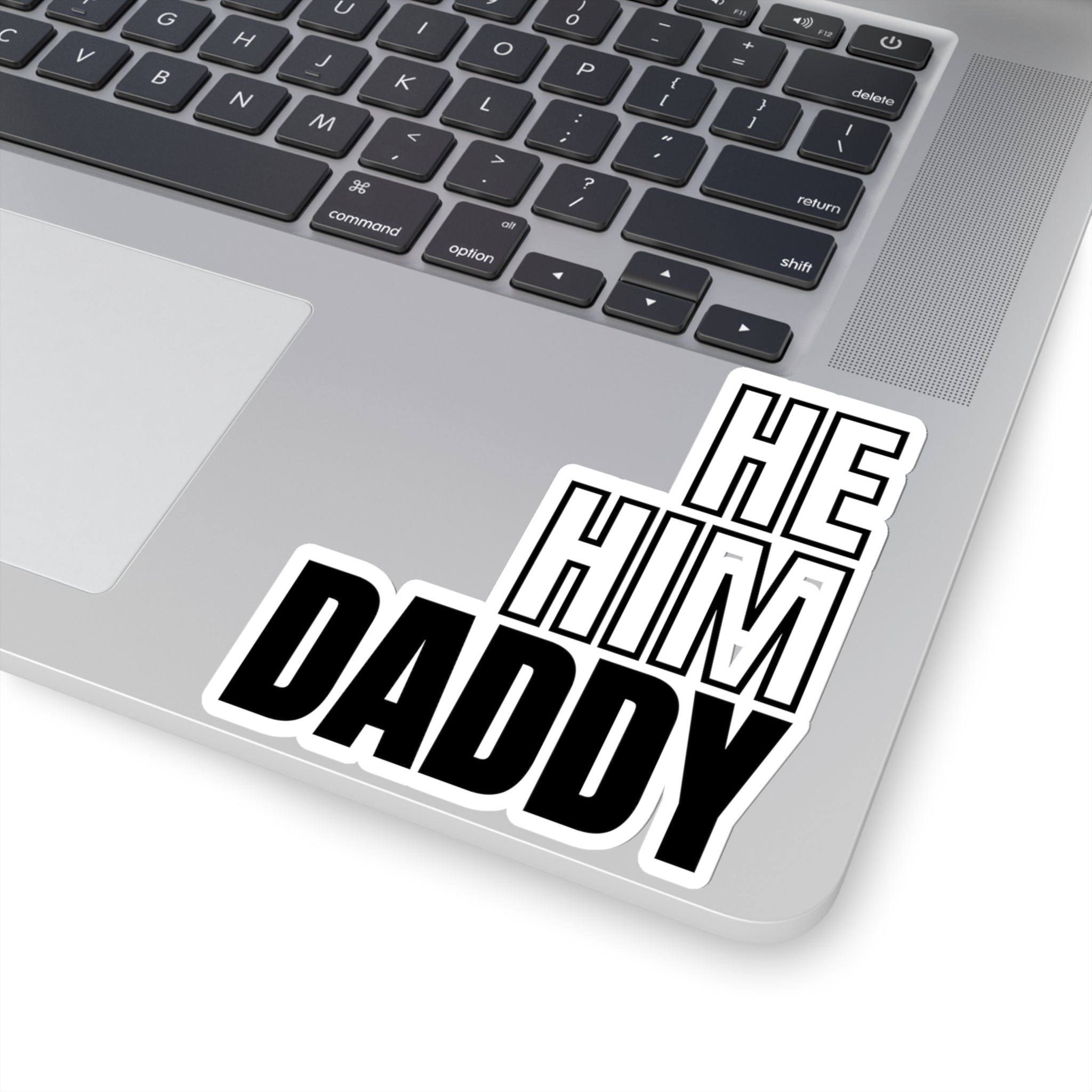 He Him Daddy Kiss-Cut Stickers - Kiss-Cut Stickers - Twisted Jezebel