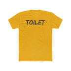 Dirty Toilet - Tee - Twisted Jezebel