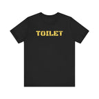 Industrial Strength Toilet - Tee - Twisted Jezebel