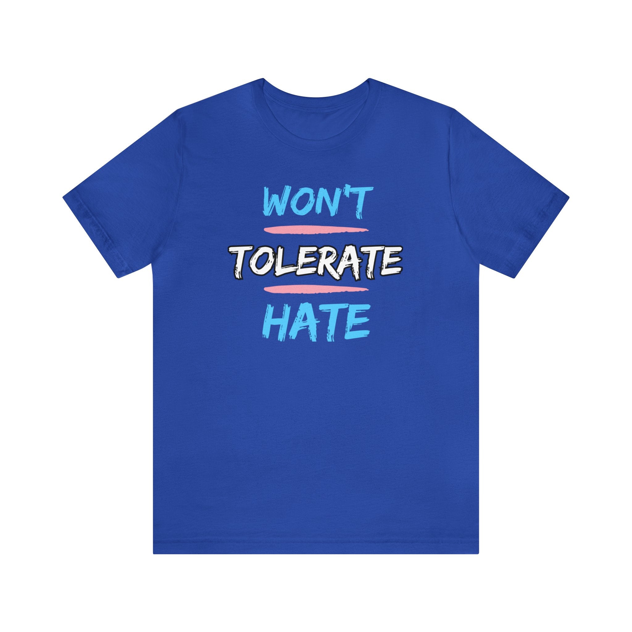 Won't Tolerate Hate Trans Pride Edition Tee
