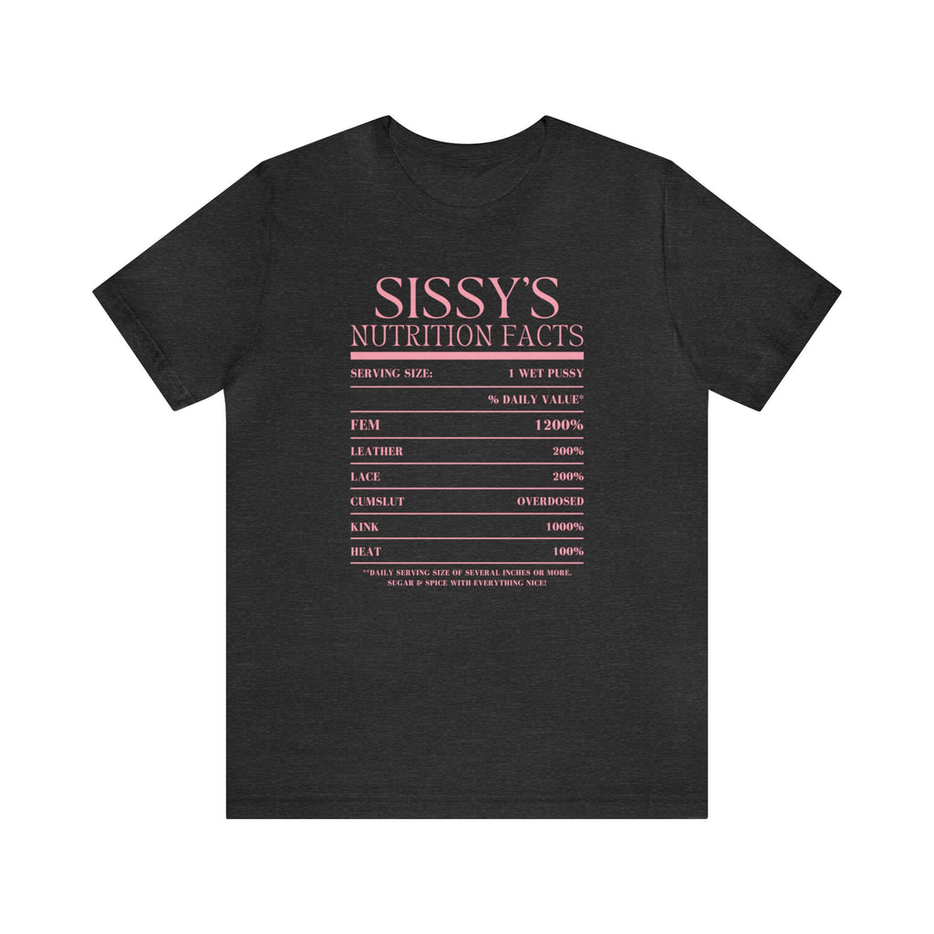 Sissy's Nutrition Facts Tee