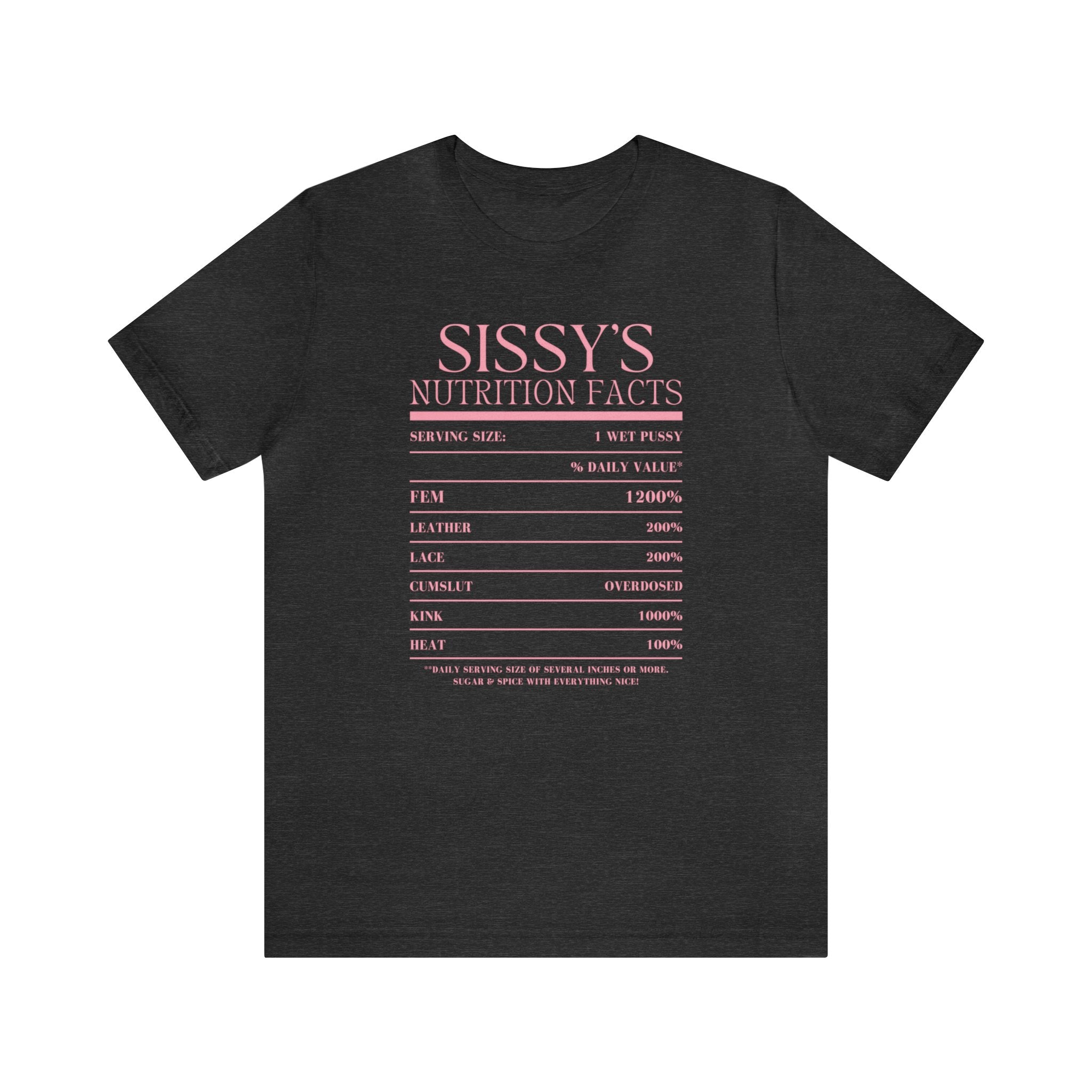 Sissy's Nutrition Facts Tee