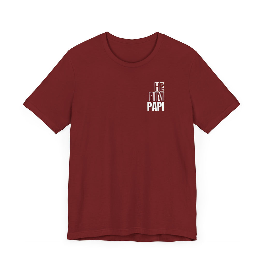 He Him Papi II Tee
