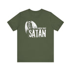 Maybe Today Satan Tee