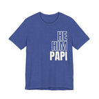He, Him, Papi Tee