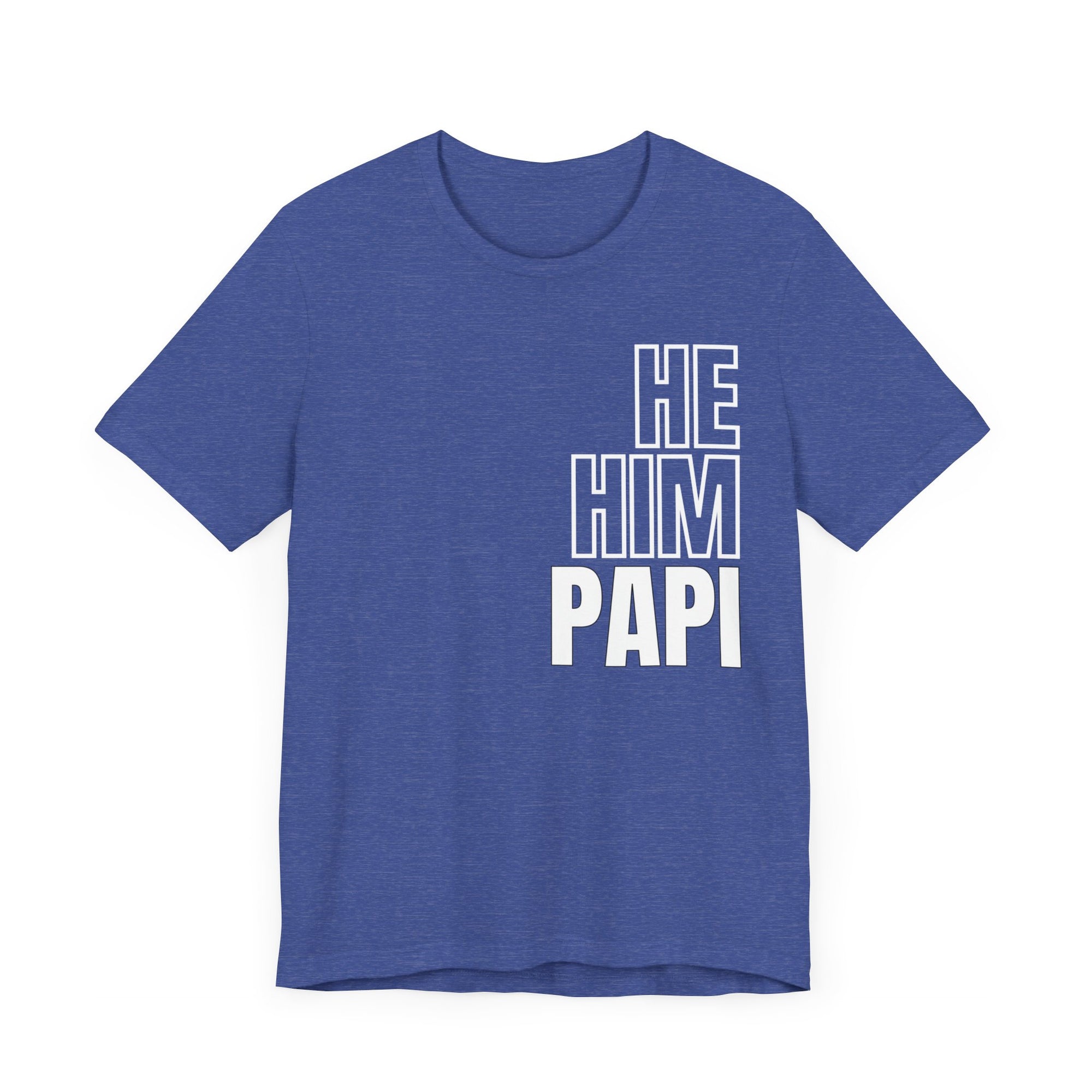 He, Him, Papi Tee