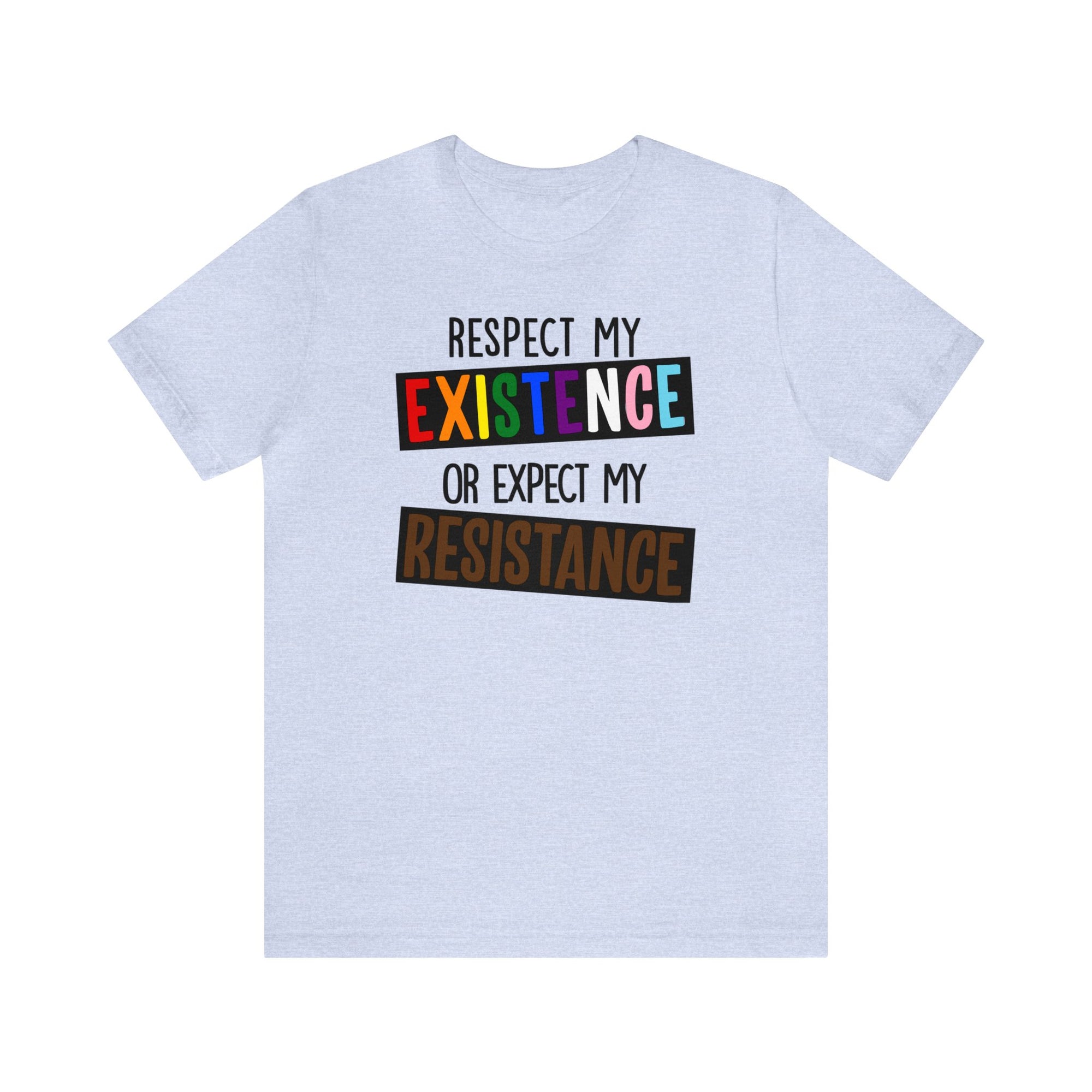 Respect My Existence - Tee - Twisted Jezebel