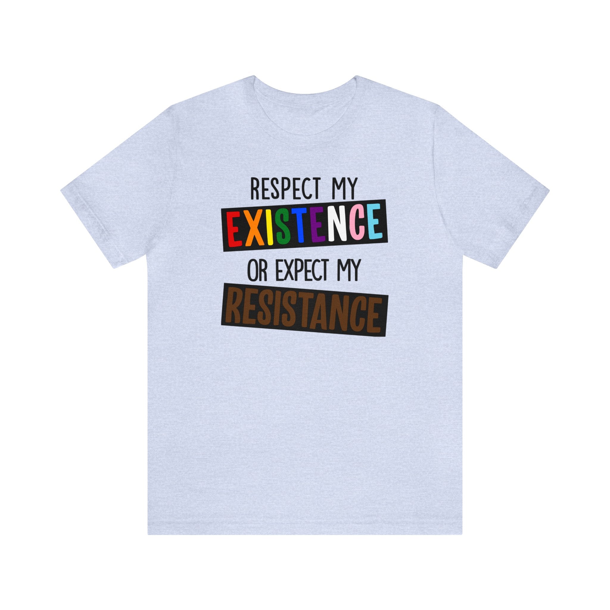 Respect My Existence - Tee - Twisted Jezebel