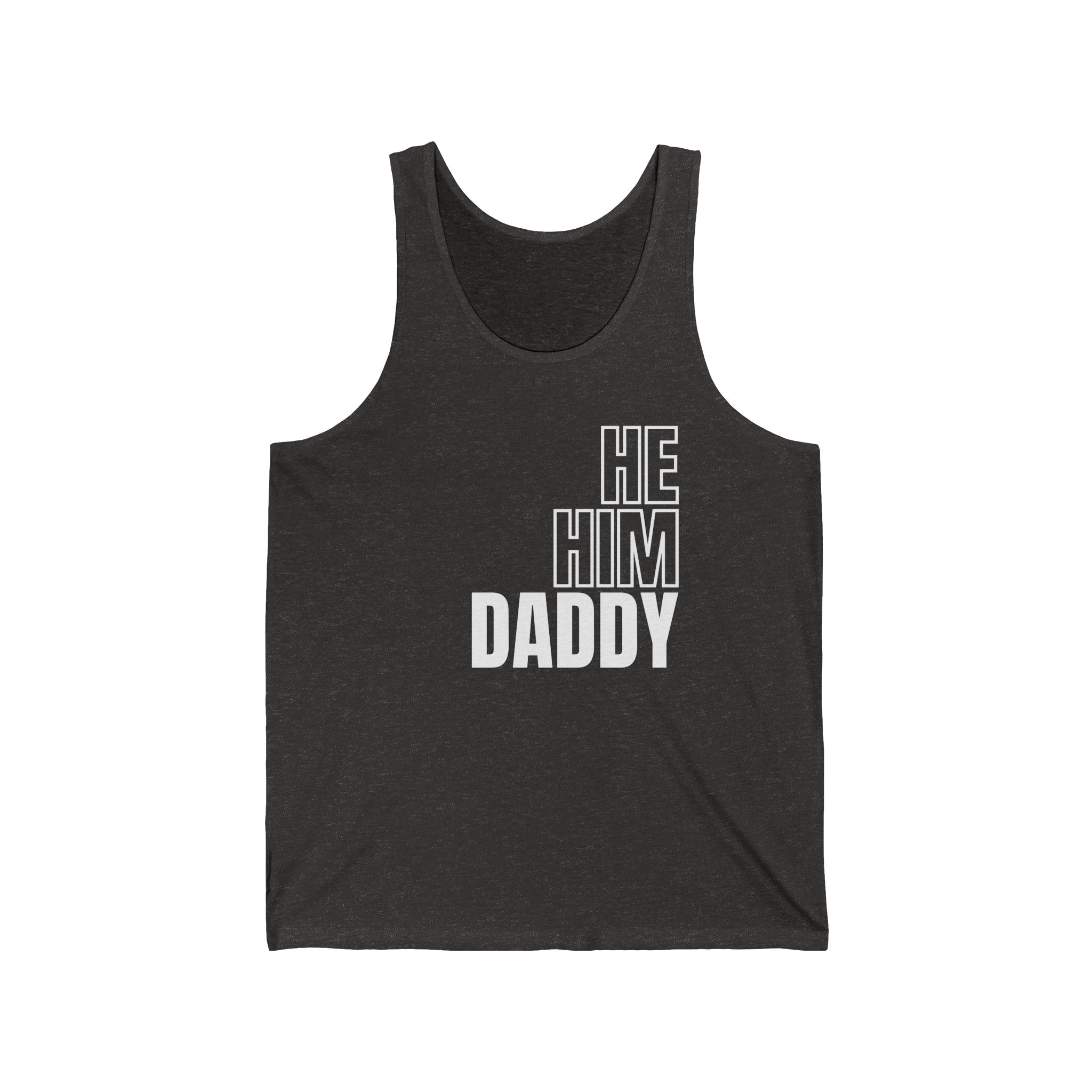 He, Him, Daddy II Tank