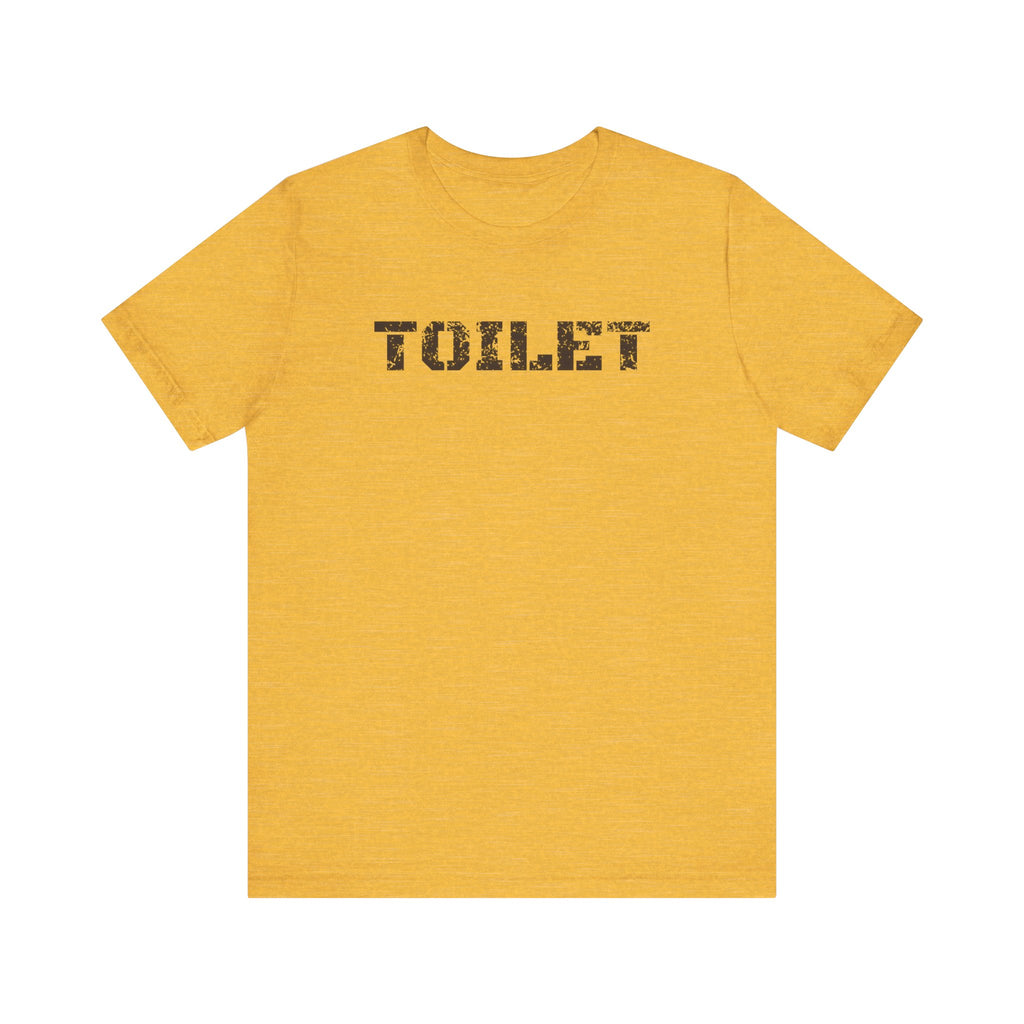 Industrial Strength Toilet - Tee - Twisted Jezebel