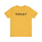Industrial Strength Toilet - Tee - Twisted Jezebel