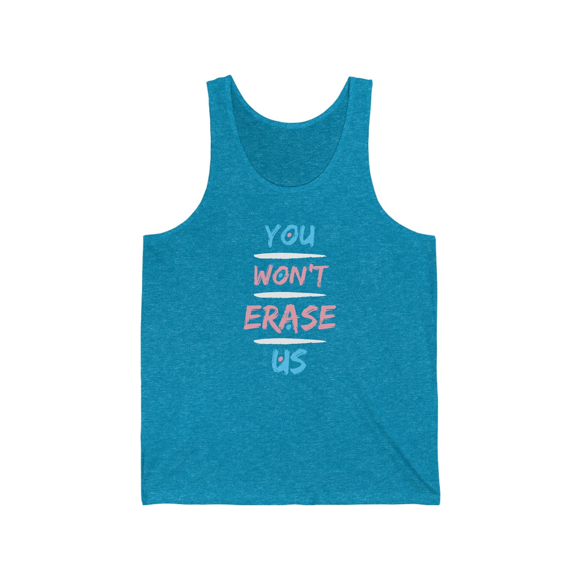 You Won't Erase Us Trans Tank