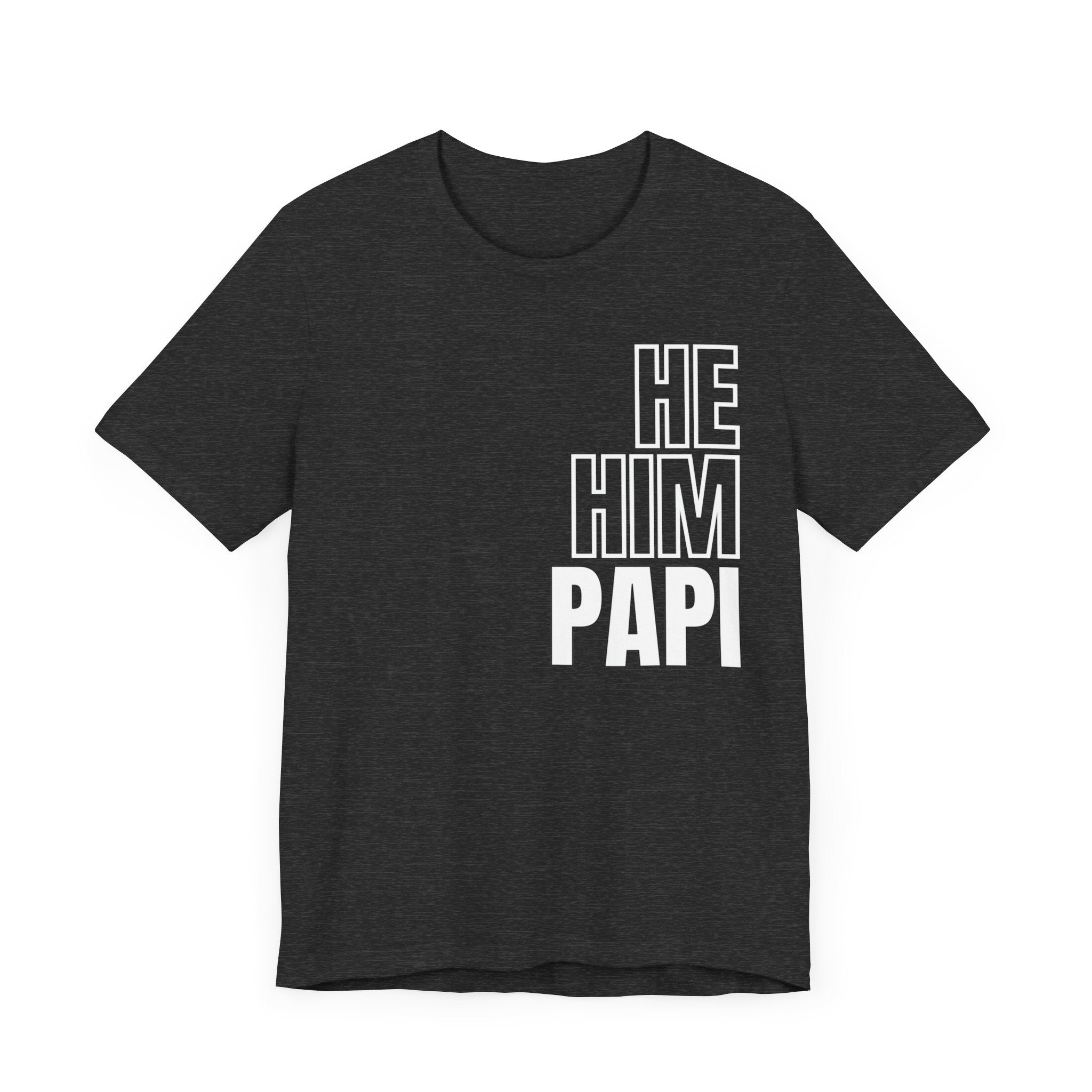 He, Him, Papi Tee