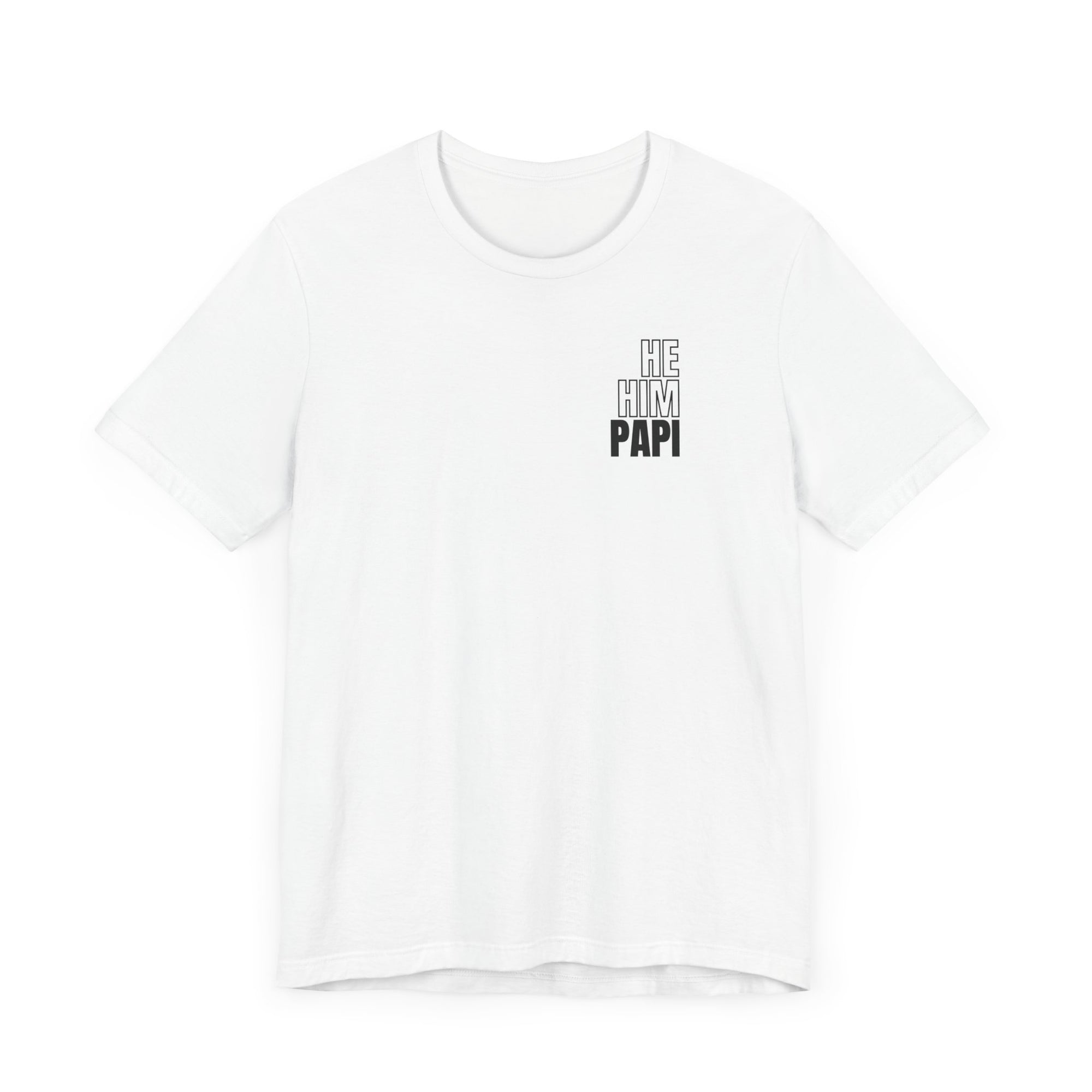 He Him Papi II Tee