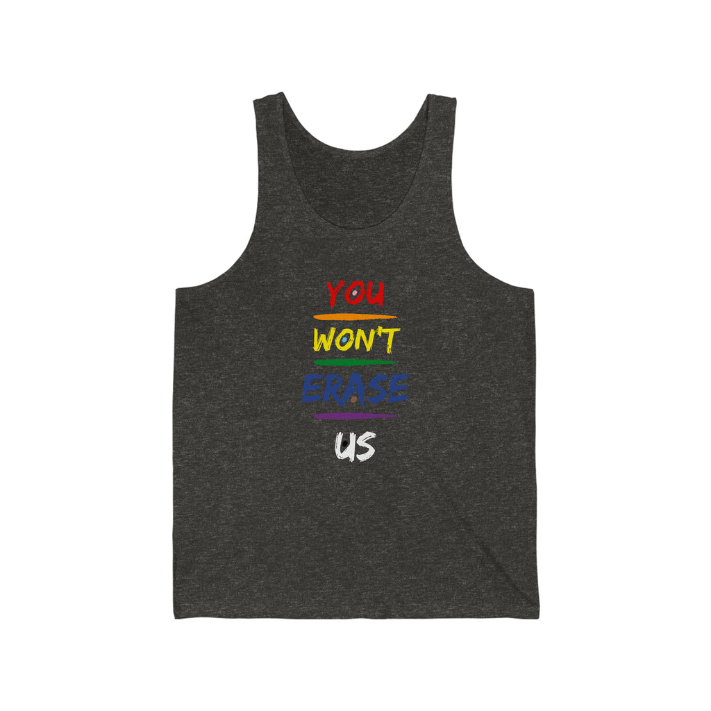 You Won't Erase Us Tank Pride Edition - Tank - Twisted Jezebel