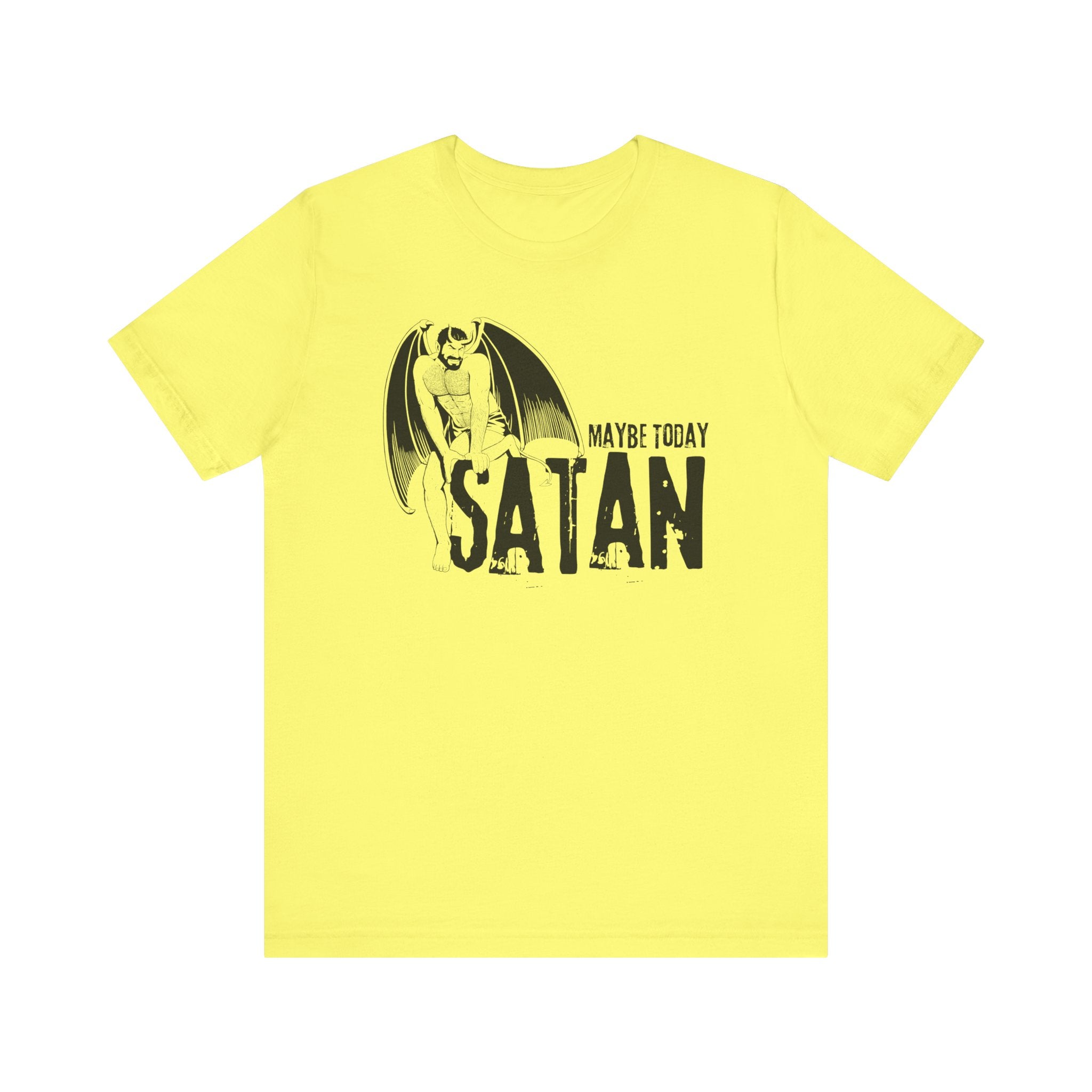 Maybe Today Satan Tee